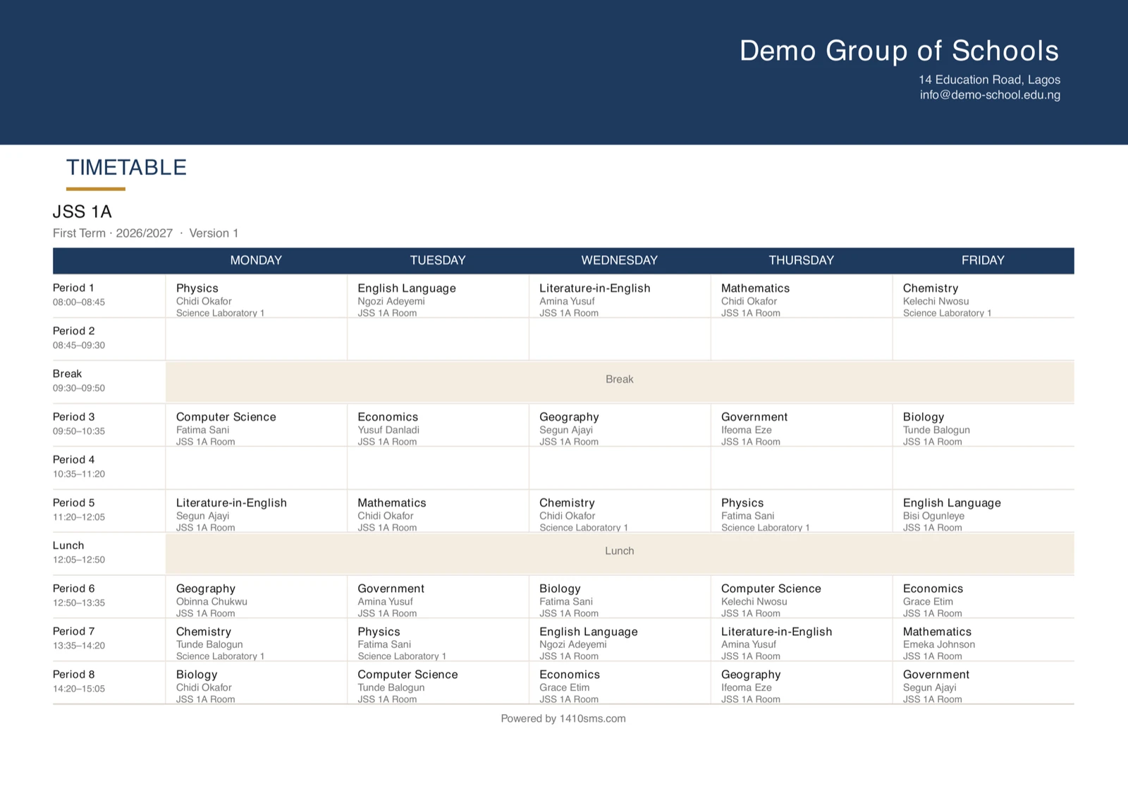 A printed timetable for JSS 1A, landscape A4. A navy band across the top carries the school name, address and email. Below it the heading TIMETABLE, then JSS 1A, First Term, 2026/2027, Version 1. The grid runs Monday to Friday across the top and Period 1 at 08:00 to Period 8 ending 15:05 down the left, with Break and Lunch drawn as full-width cream bands. Each lesson names its subject, its teacher and its room, such as Physics with Chidi Okafor in Science Laboratory 1.