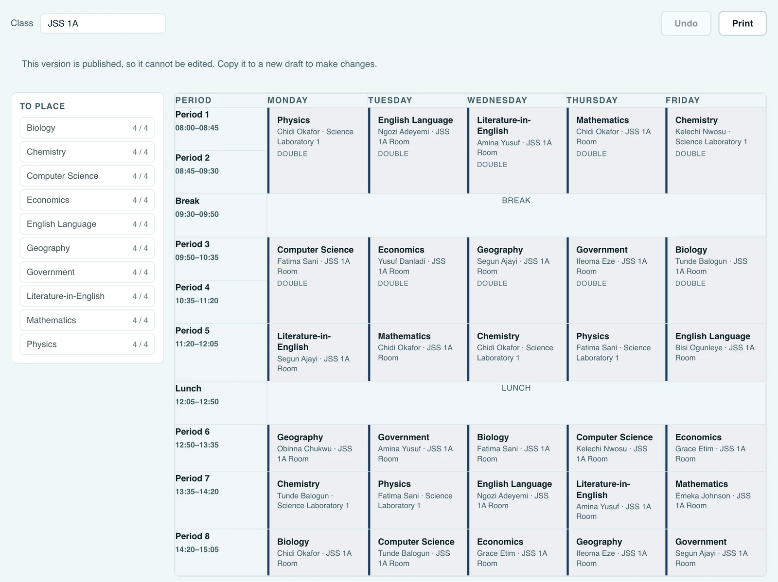 The Builder tab for JSS 1A. A To place panel down the left lists each subject with how many of its periods are placed, all reading 4 of 4. Beside it the week runs Period 1 to Period 8 down the side and Monday to Friday across the top, with Break and Lunch as full-width bands, and every cell naming its subject, teacher and room.
