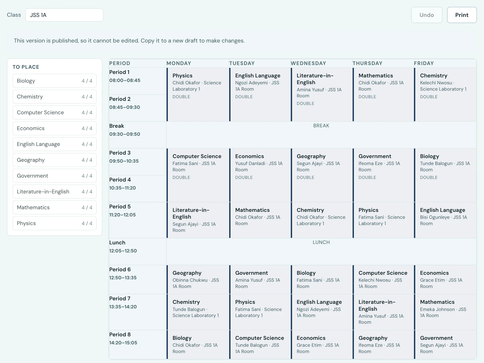 The Builder tab for JSS 1A. A To place panel down the left lists each subject with how many of its periods are placed, all reading 4 of 4. Beside it the week runs Period 1 to Period 8 down the side and Monday to Friday across the top, with Break and Lunch as full-width bands, and every cell naming its subject, teacher and room.