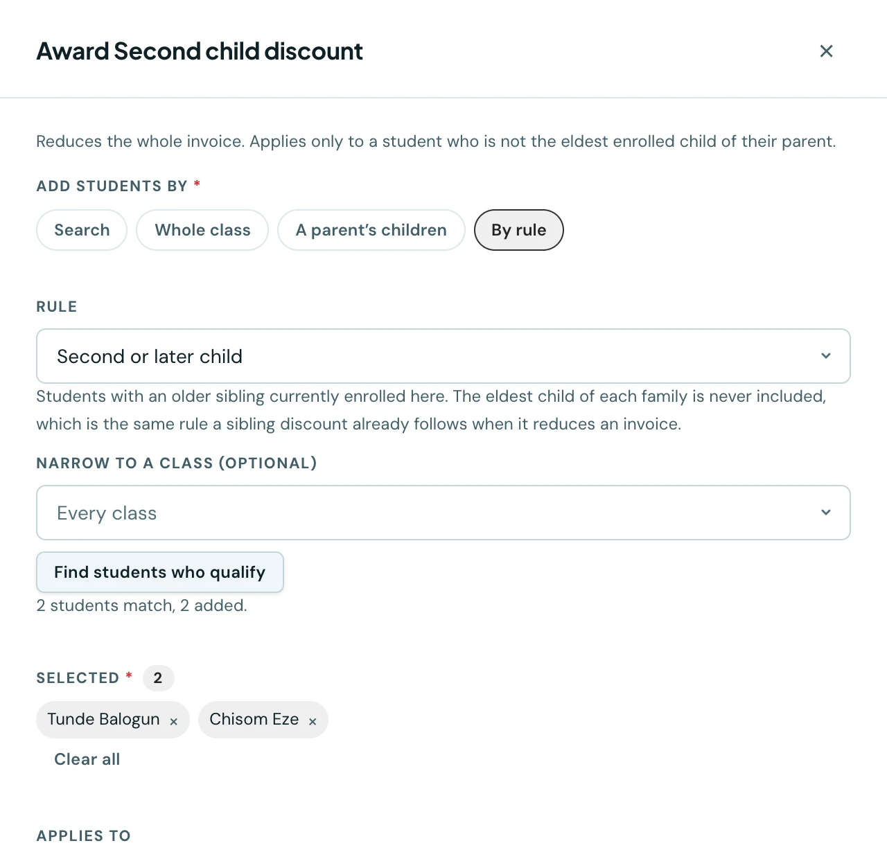 The Award discount slide-over for a Second child discount, with By rule chosen as the way to add students. The rule is set to "Second or later child", explained as students with an older sibling currently enrolled, with the eldest child of each family never included. Below, a Find students who qualify button reports 2 students match, 2 added, and both names appear as removable chips