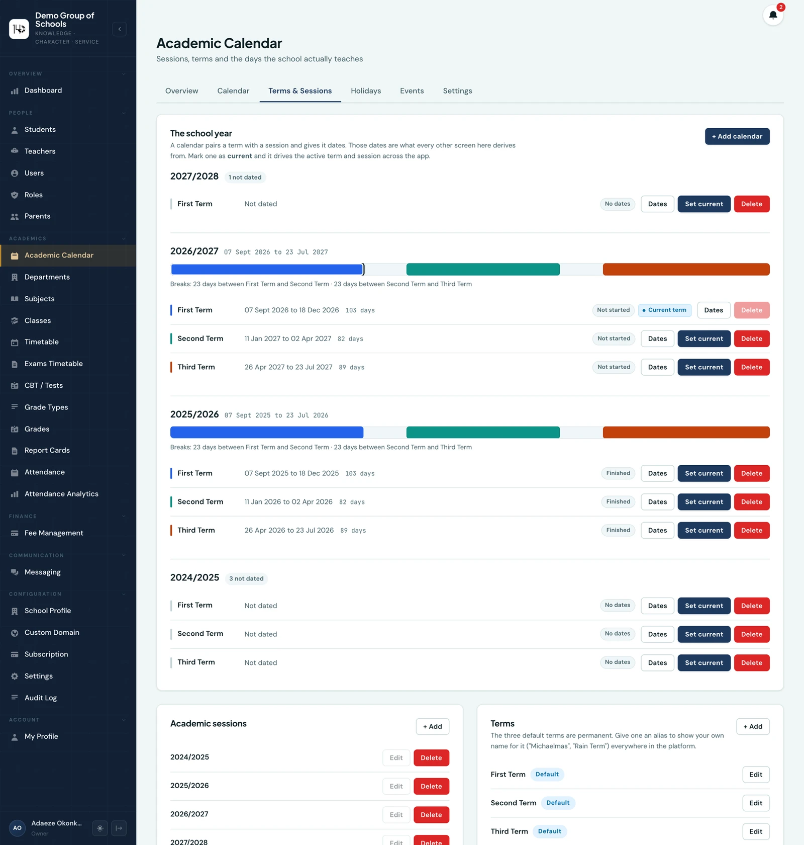 The Academic Calendar workspace on its Terms and Sessions tab. The school year for 2026/2027 is drawn as a bar of three coloured term blocks with the breaks between them named, and each term is listed with its dates and day count: First Term 07 September to 18 December, 103 days, badged Current term, the other two offering Set current. Below sit the 2025/2026 terms marked Finished, an undated 2024/2025, and cards listing the academic sessions and the three permanent terms