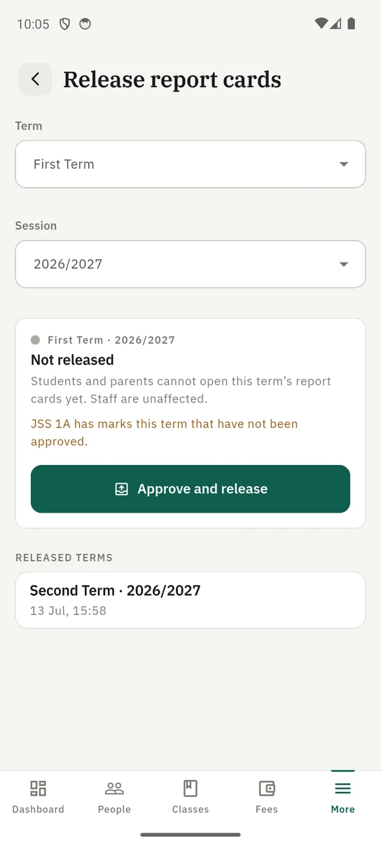 The Release report cards screen of the 1410SMS Android app with First Term and 2026/2027 selected. A panel reads Not released: students and parents cannot open this term's report cards yet, and staff are unaffected. Beneath it, in amber, JSS 1A has marks this term that have not been approved, and a green Approve and release button. A Released terms list below shows Second Term 2026/2027, released on 13 July at 15:58.